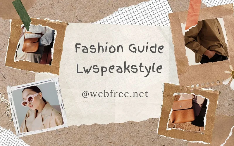 Fashion Guide Lwspeakstyle