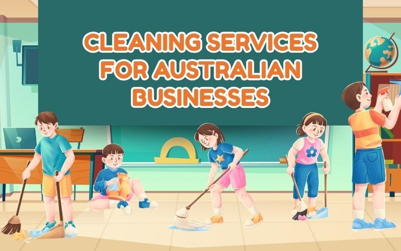 Cleaning Services for Australian Businesses